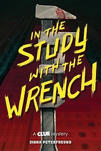 The Study With Wrench: A Clue Mystery, Book Two