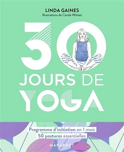30 jours de yoga: programme d'initiation en 1 mois