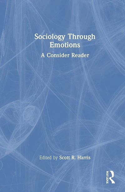 Sociology Through Emotions: A Concise Reader