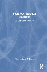 Sociology Through Emotions: A Concise Reader