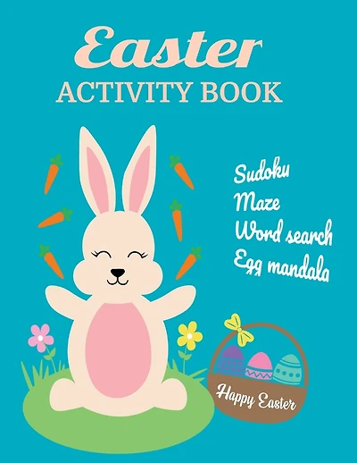Easter Activity book: Sudoku, Maze, Word seach, Egg Mandala