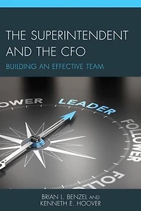 the Superintendent and CFO: Building an Effective Team