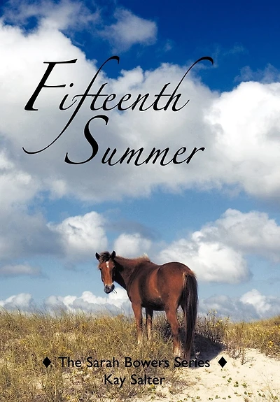 Fifteenth Summer: The Sarah Bowers Series