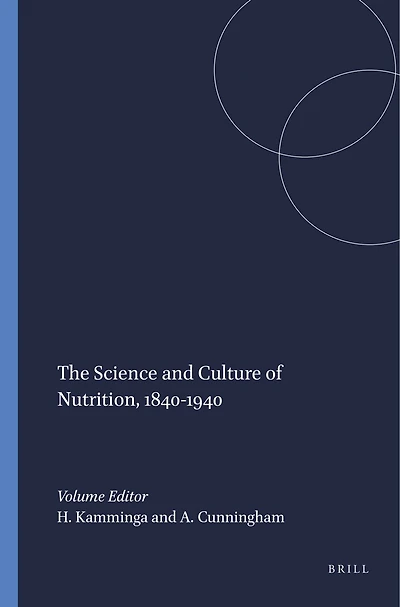 The Science and Culture of Nutrition, 1840-1940
