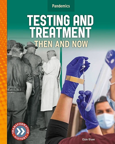 Testing and Treatment: Then and Now: Then and Now