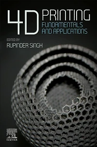 4D Printing: Fundamentals and Applications
