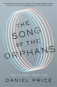 The Song of Orphans: Silvers Book Two