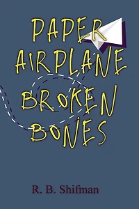 Paper Airplane, Broken Bones