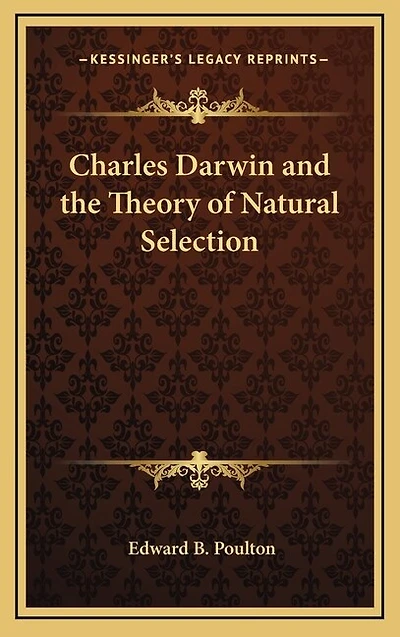 Charles Darwin and the Theory of Natural Selection