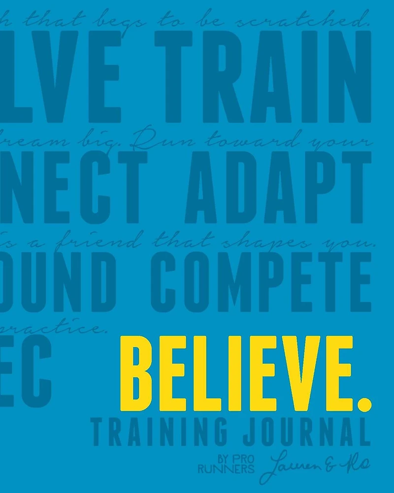 Believe Training Journal (10th Anniversary Edition)