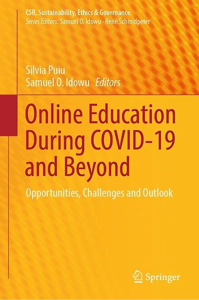 Online Education During COVID-19 and Beyond: Opportunities, Challenges Outlook