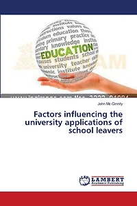 Factors influencing the university applications of school leavers