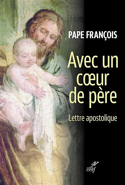 Avec un coeur de père : lettre apostolique: lettre apostolique