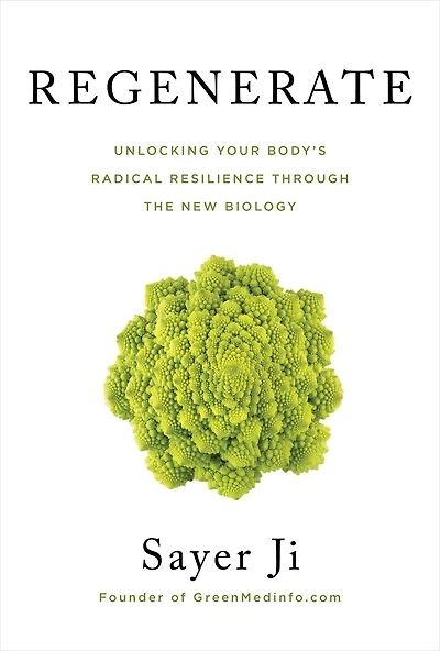 Regenerate: Unlocking Your Body's Radical Resilience Through The New Biology