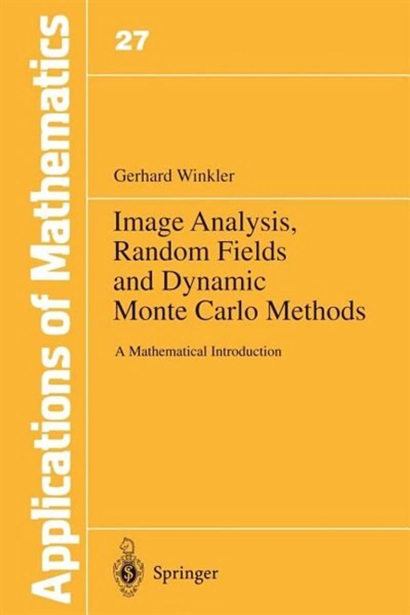 Image Analysis, Random Fields and Markov Chain Monte Carlo Methods: A Mathematical Introduction