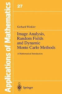 Image Analysis, Random Fields and Markov Chain Monte Carlo Methods: A Mathematical Introduction
