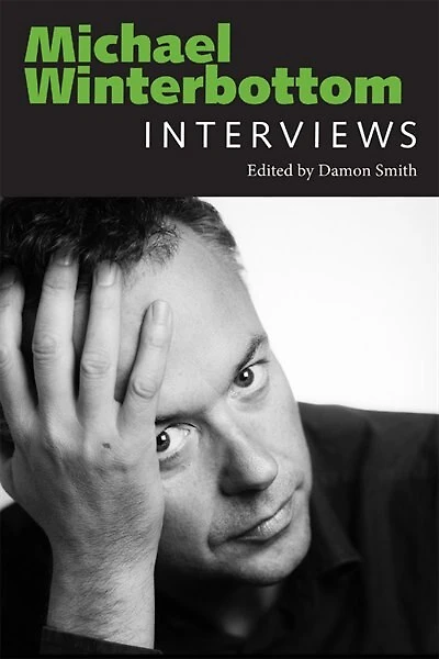 Michael Winterbottom: Interviews