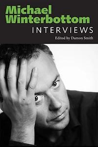 Michael Winterbottom: Interviews