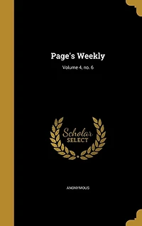 Page's Weekly; Volume 4, no. 6