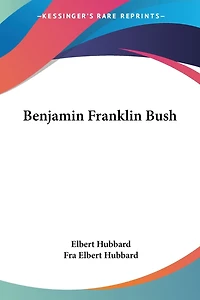 Benjamin Franklin Bush