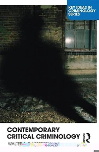 Contemporary Critical Criminology