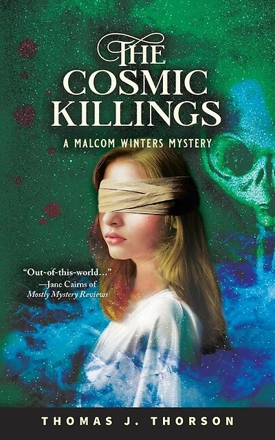 The Cosmic Killings: A Malcom Winters Mystery