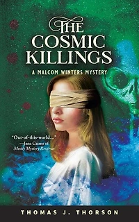 The Cosmic Killings: A Malcom Winters Mystery