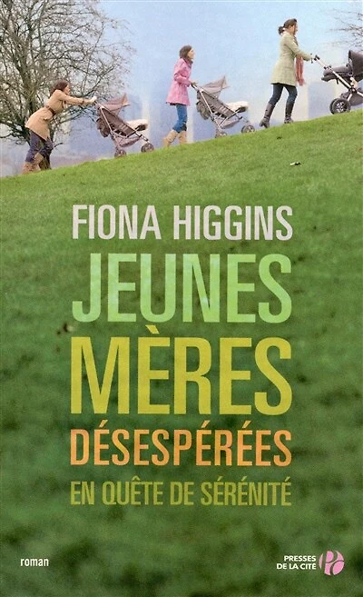 Jeunes mères désespérées en quête de sérénité