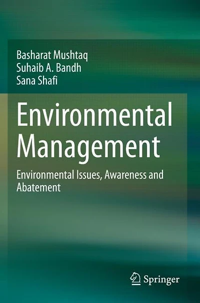 Environmental Management: Environmental Issues, Awareness And Abatement