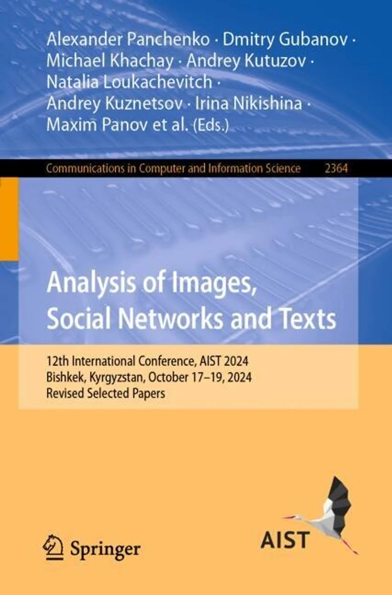 Analysis of Images, Social Networks and Texts: 12th International Conference, AIST 2024, Bishkek, Kyrgyzstan, October 17-19, Revised Selected Papers