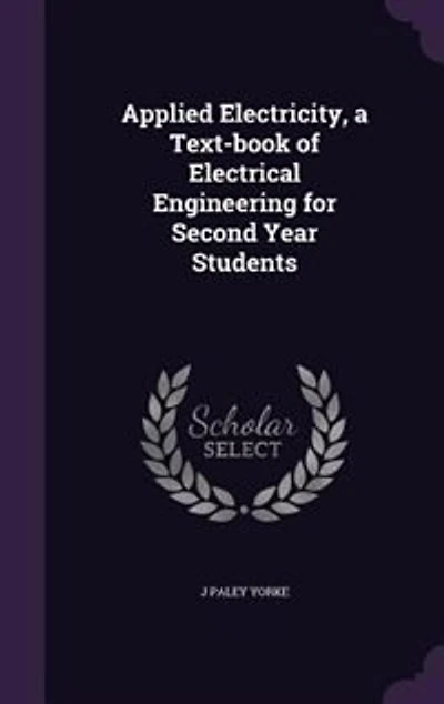 Applied Electricity, a Text-book of Electrical Engineering for Second Year Students