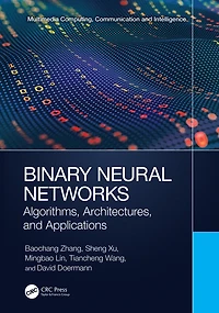 Binary Neural Networks: Algorithms, Architectures, and Applications