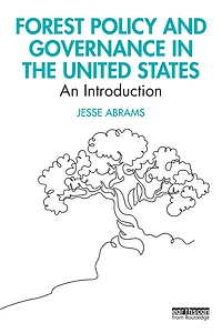 Forest Policy and Governance the United States: An Introduction