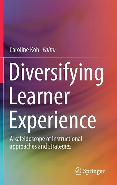 Diversifying Learner Experience: A Kaleidoscope Of Instructional Approaches And Strategies