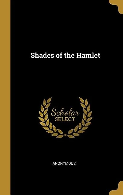 Shades of the Hamlet