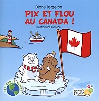Pix et Flou au Canada!