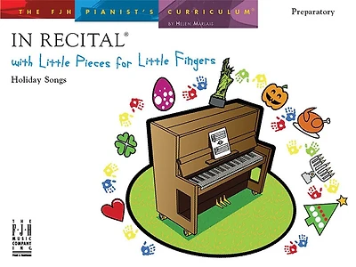 In Recital with Little Pieces for Little Fingers - Holiday Songs