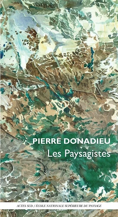 Les paysagistes ou métamorphoses du jardinier