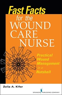 Fast Facts for Wound Care Nursing: Practical Management