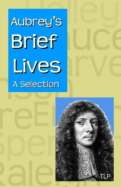 Aubrey's Brief Lives: A Selection