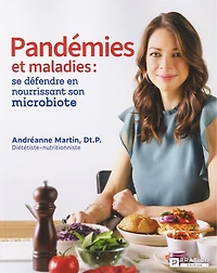 Pandemie et autres maladies: se défendre en nourrissant son microbiote