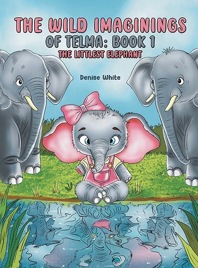 The Wild Imaginings of Telma: Book 1