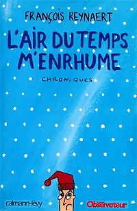 L' air du temps m'enrhume