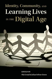Identity, Community, and Learning Lives the Digital Age