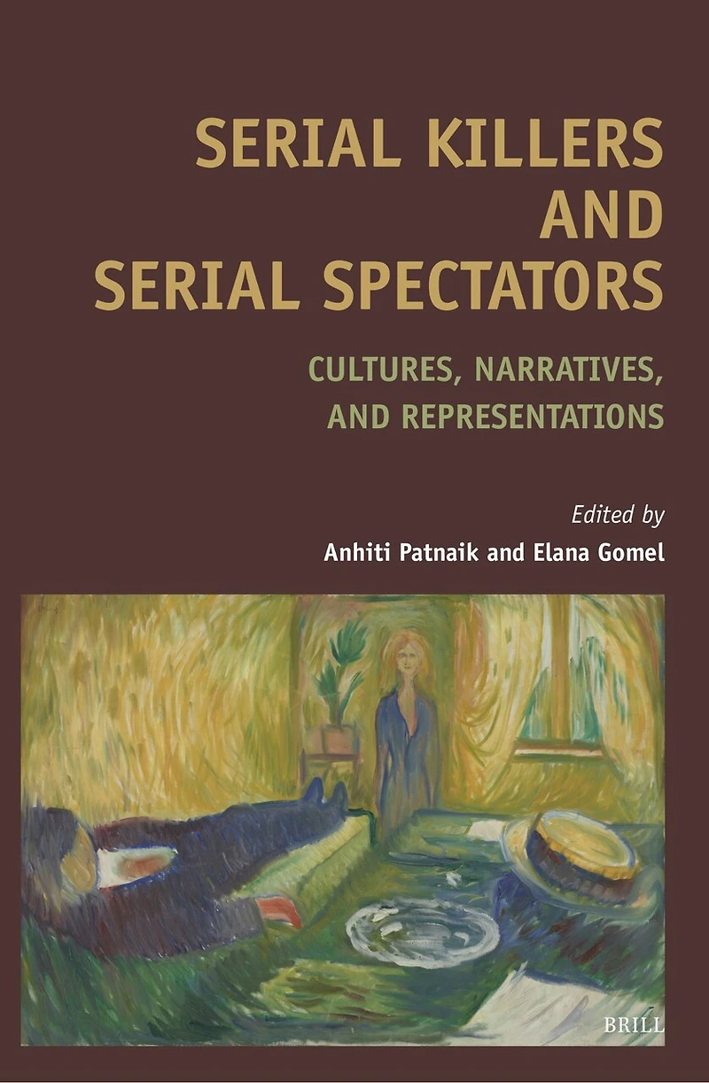 Serial Killers and Serial Spectators: Cultures, Narratives, and Representations