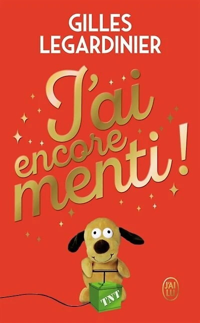 J'ai encore menti !