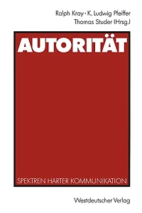 Autorität: Spektren Harter Kommunikation