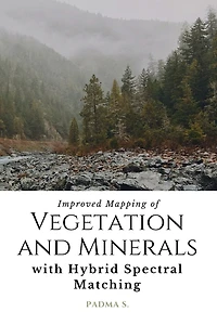 Improved Mapping of Vegetation and Minerals with Hybrid Spectral Matching