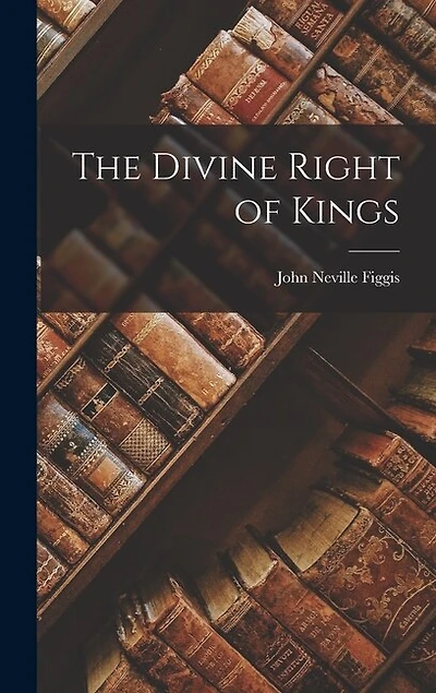 The Divine Right of Kings