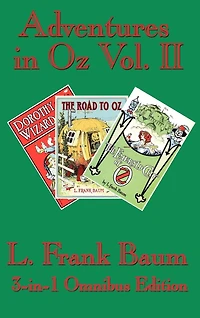 Adventures in Oz Vol. II: Dorothy and the Wizard in Oz, The Road to Oz